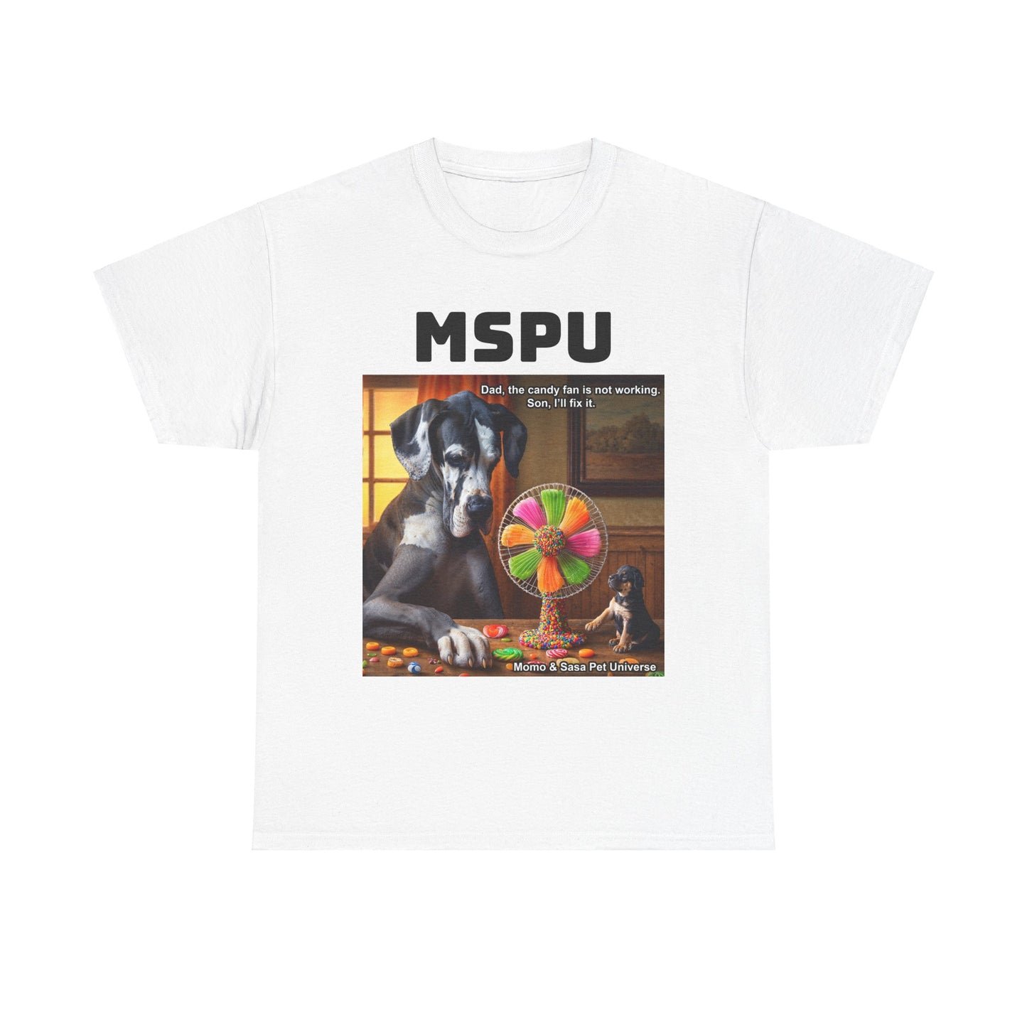 MSPU Candy Fan T-shirt - Son I'll fix it