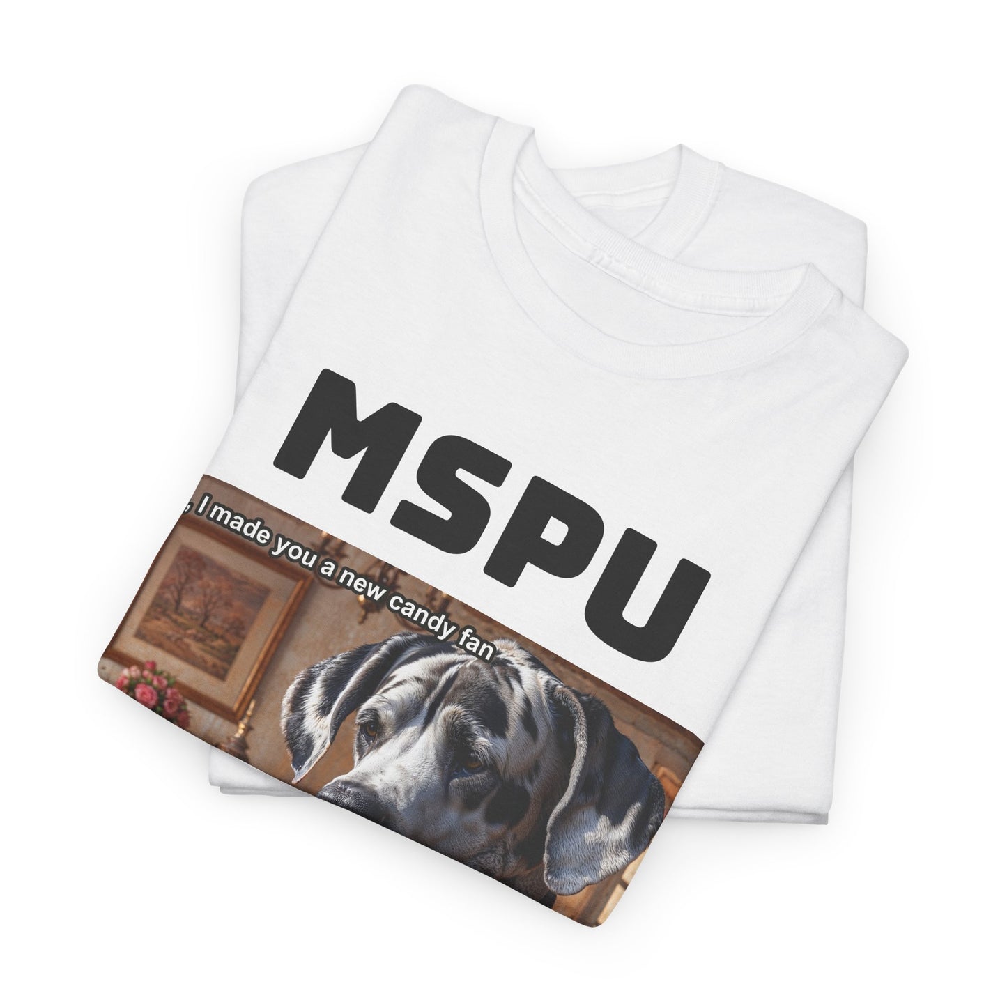 MSPU Candy Fan T-shirt - A New Candy Fan