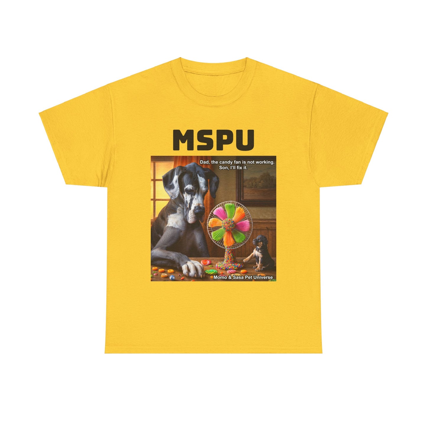 MSPU Candy Fan T-shirt - Son I'll fix it