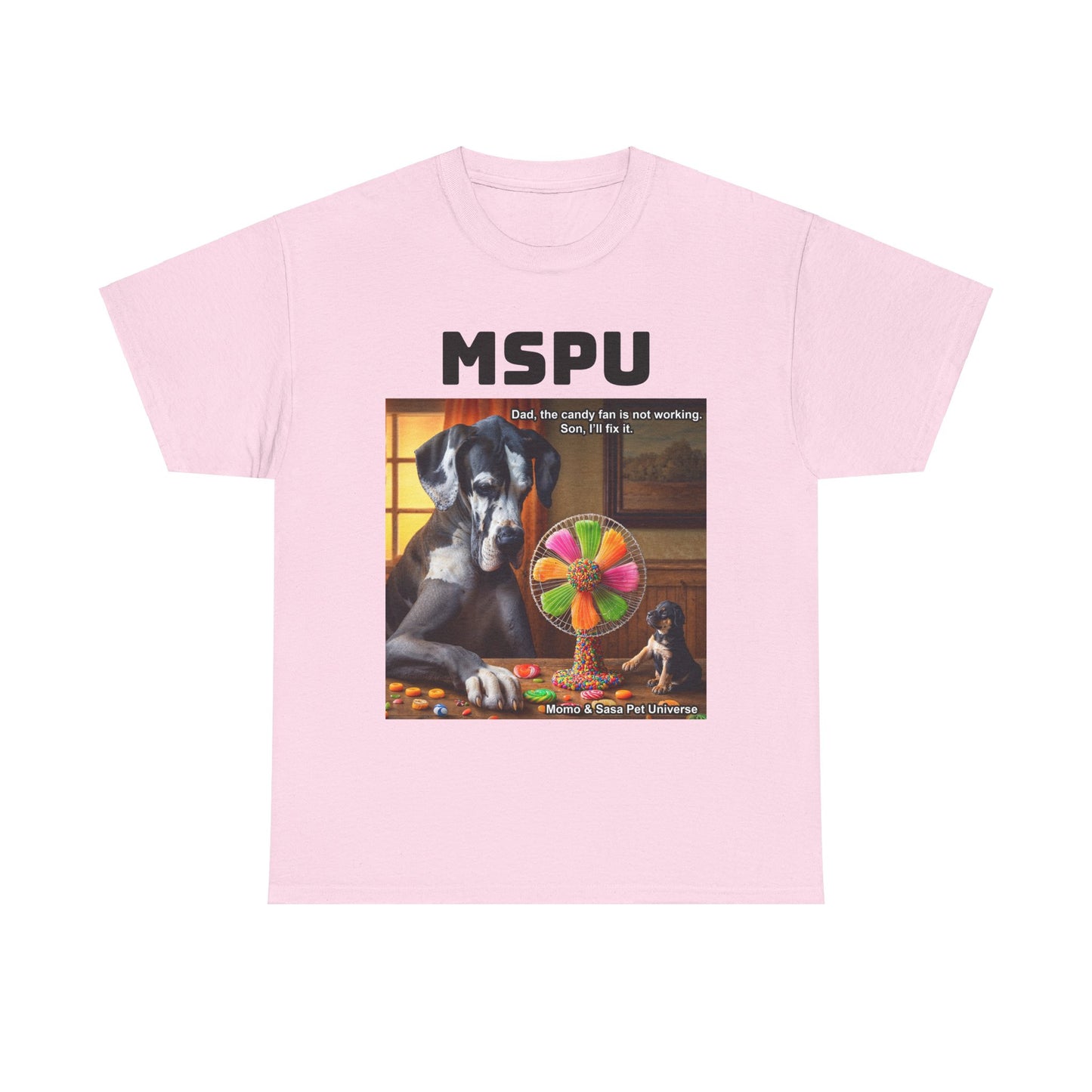 MSPU Candy Fan T-shirt - Son I'll fix it